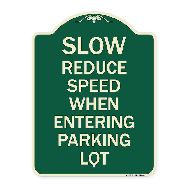 Signmission Slow Reduce Speed When Entering Parking Lot Heavy-Gauge Aluminum Sign, 24" x 18", G-1824-22889 A-DES-G-1824-22889 - main